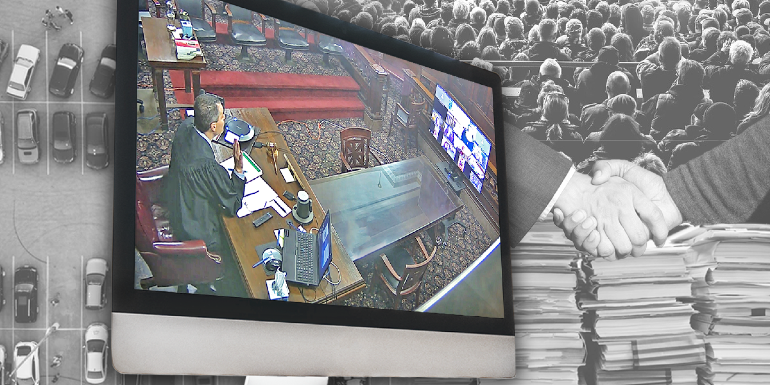 Image of a computer monitor showing a judge conducting a virtual hearing. In the background are images of a crowd of people, stacks of paperwork, a parking lot full of cars, and two hands shaking