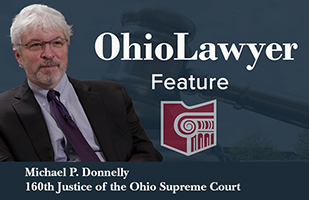 Image of Justice Michael Donnelly on a dark blue background with the words Ohio Lawyer Feature in white and the red OSBA logo under the word Feature