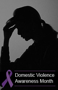 Image of a silhouette of a woman behind a purple ribbon and the words 'Domestic Violence Awareness Month' Image of a silhouette of a woman behind a purple ribbon and the words 'Domestic Violence Awareness Month'