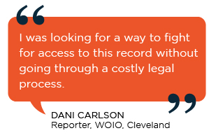 Image of the Dani Carlson quote 'I was looking for a way to fight for access to this record without going through a costly legal process.'