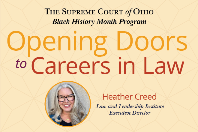 Image of a woman wearing glasses and smiling and the words 'The Supreme Court of Ohio Black History Month Program Opening Doors to Careers in Law'