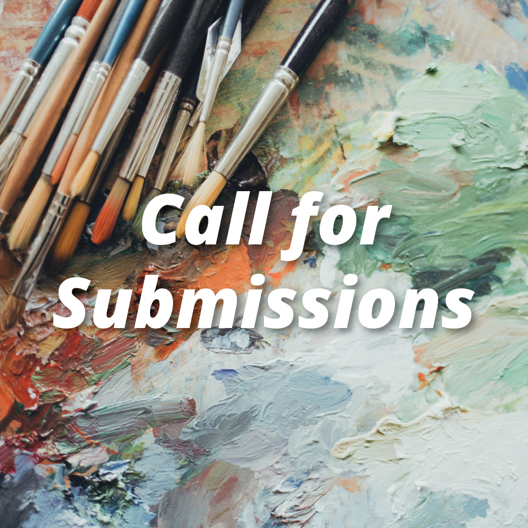 Paintbrushes sit on a colorful painted surface with the text 'Call for Submissions' in bold white letters.