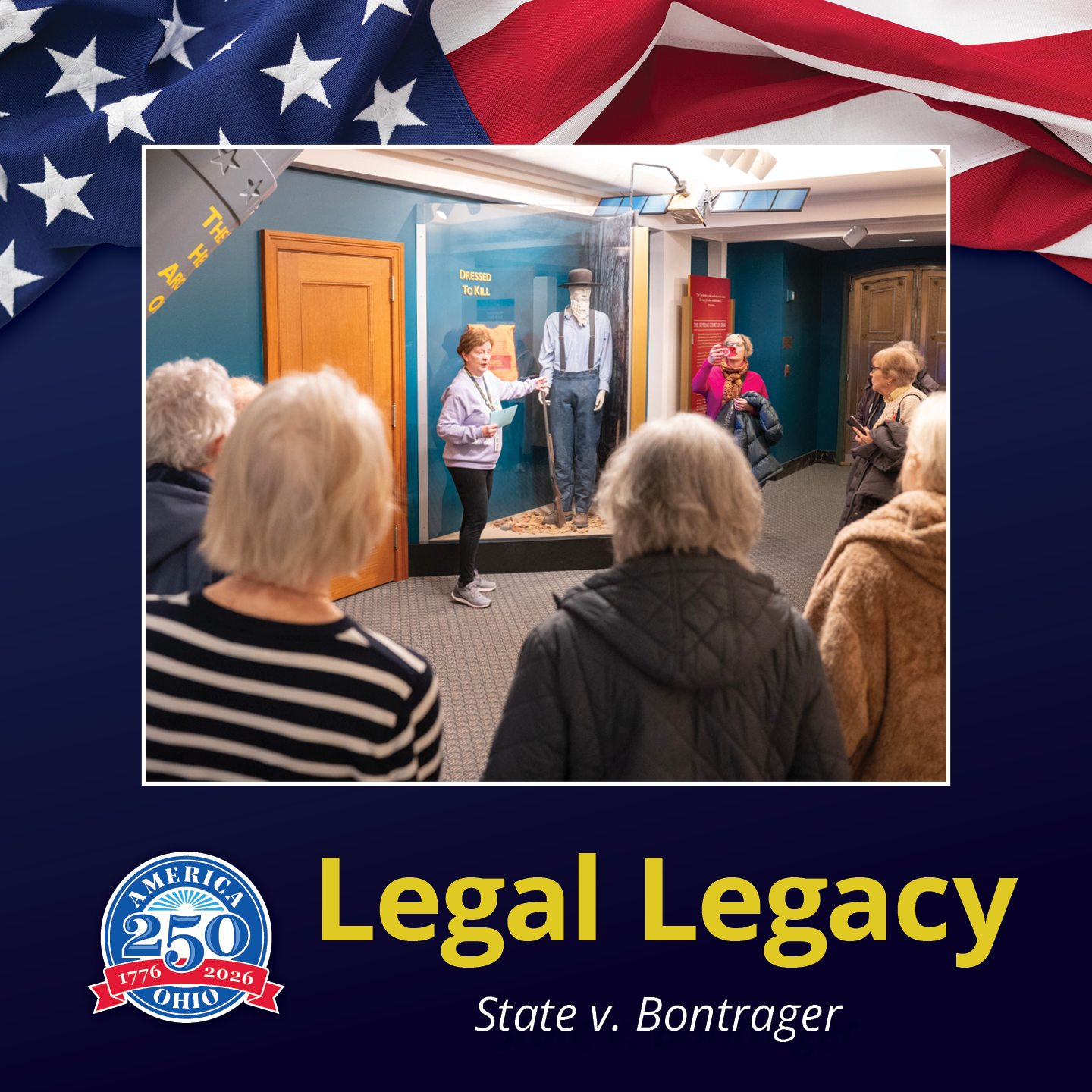Promotional graphic for 'Legal Legacy: State v. Bontrager,' featuring a museum presentation with a historical mannequin, visitors, and an American flag background.