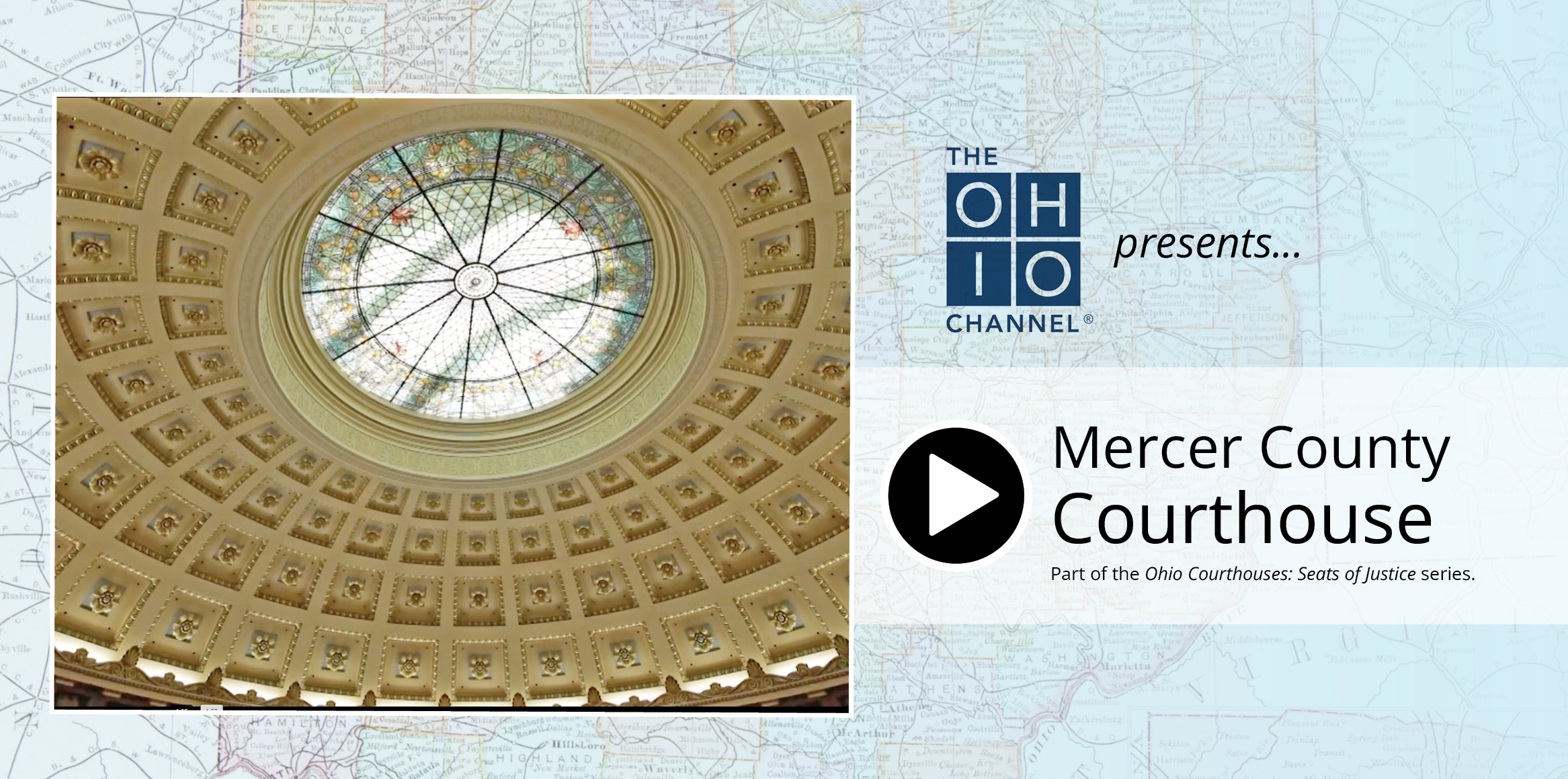 The image features a circular stained glass ceiling in the Mercer County Courthouse, accompanied by text that reads 'Mercer County Courthouse' and 'The Ohio Channel presents...' along with a play button symbol.