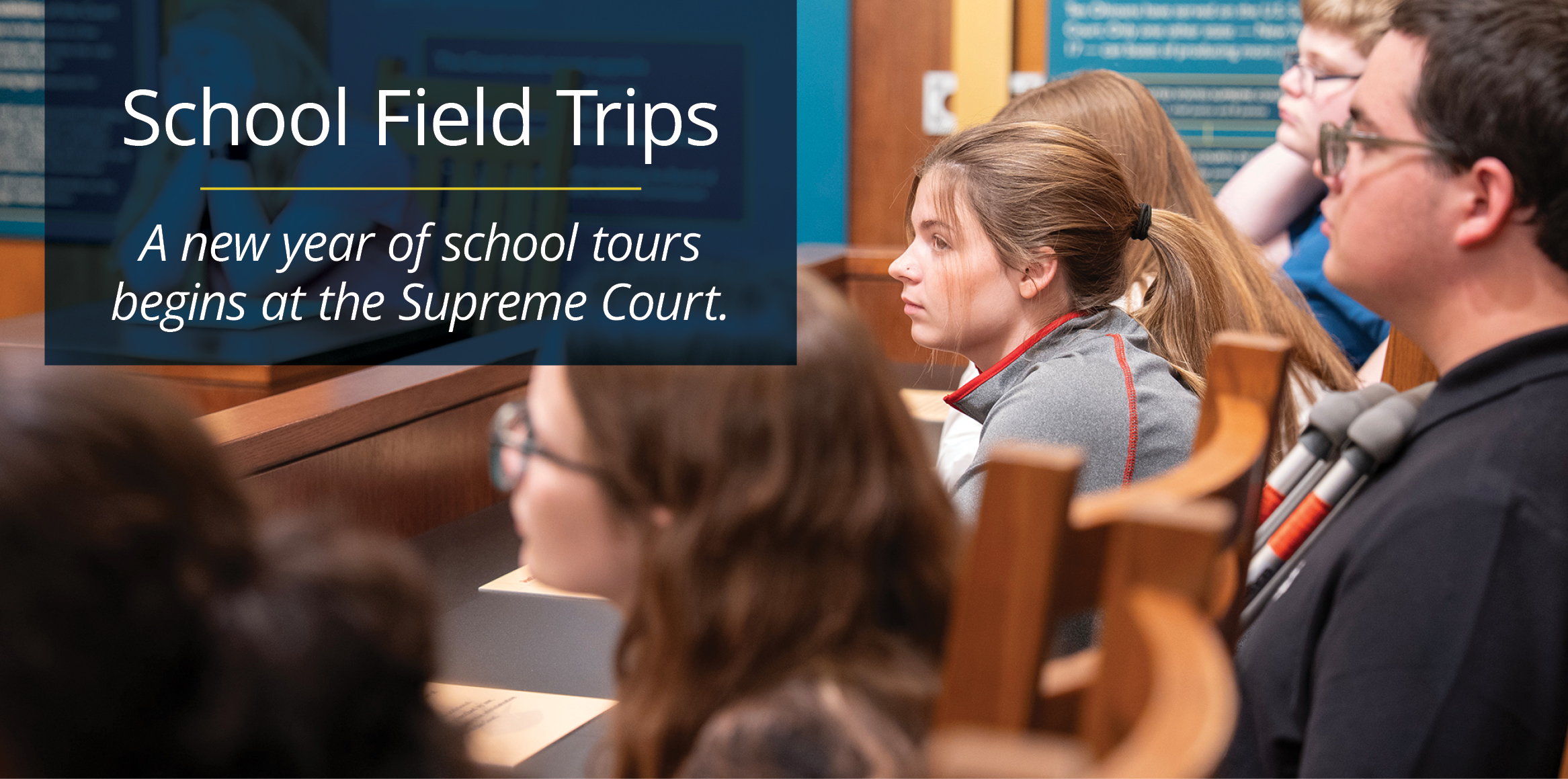 Schoolchildren sit in a courtroom during a school field trip. Text reads, 'School Field Trips: A new year of school tours begins at the Supreme Court.'