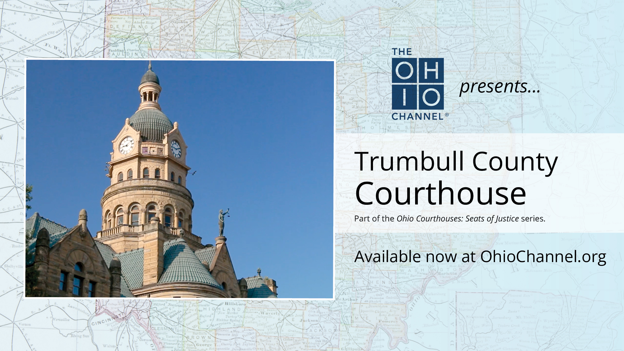 Promotional graphic featuring the ornate Trumbull County Courthouse clock tower and text for an Ohio Channel program.