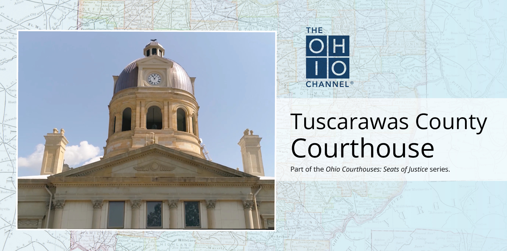 A courthouse with text reading 'Tuscarawas County Courthouse, Part of the Ohio Courthouses: Seats of Justice series.'