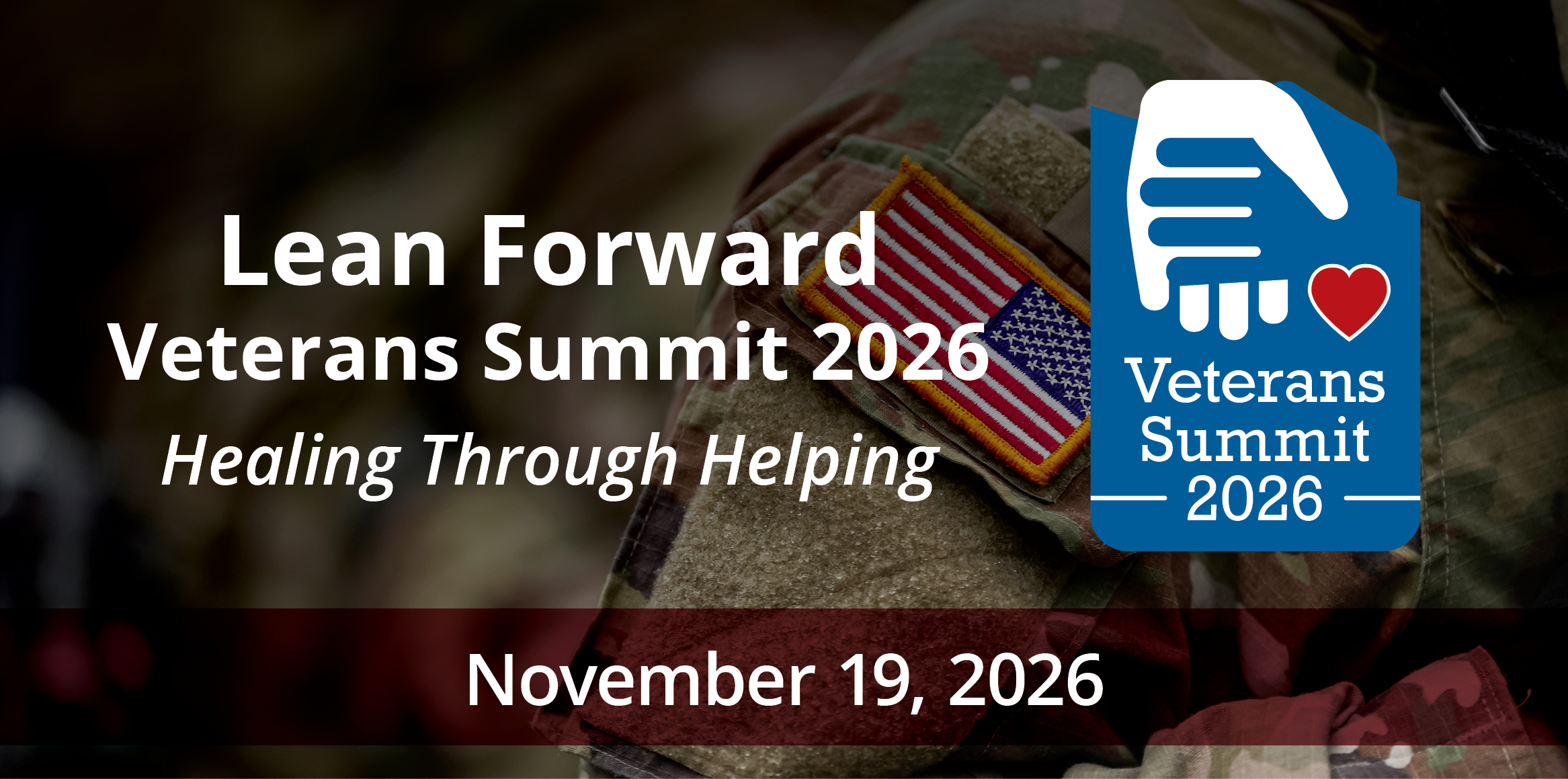 Banner for the Veterans Summit 2026 featuring a military-themed background, the message 'Healing Through Helping,' and the date November 19, 2026.